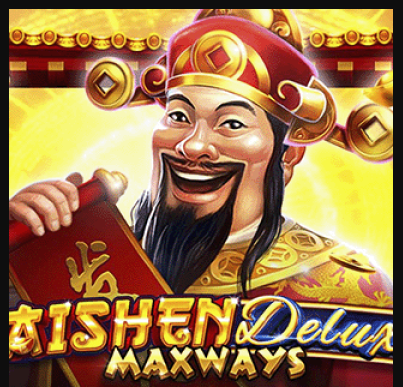 Caishen Deluxe Maxways